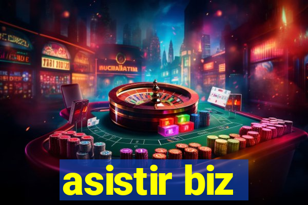 asistir biz